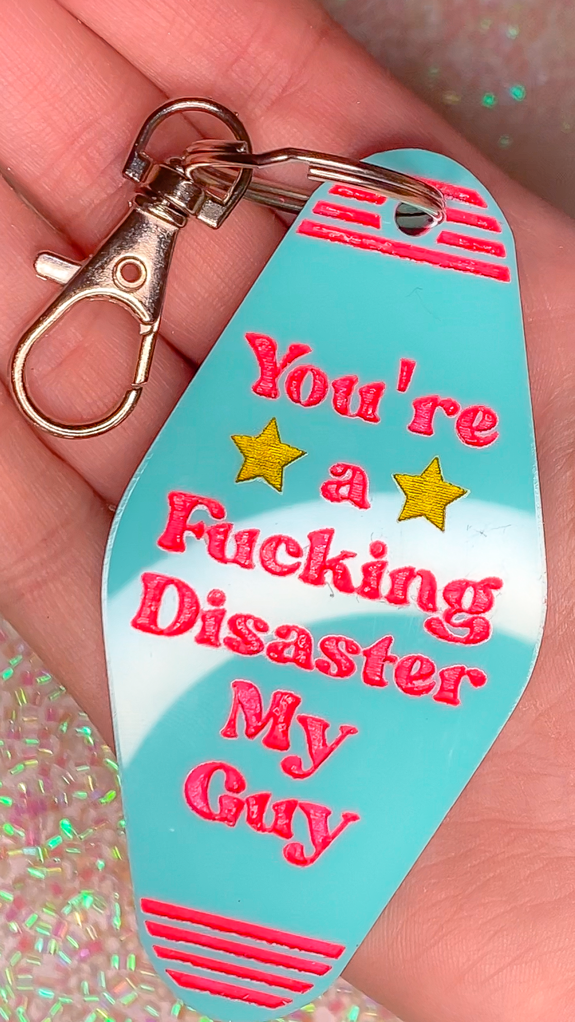 You’re a f’n disaster, my guy keychain