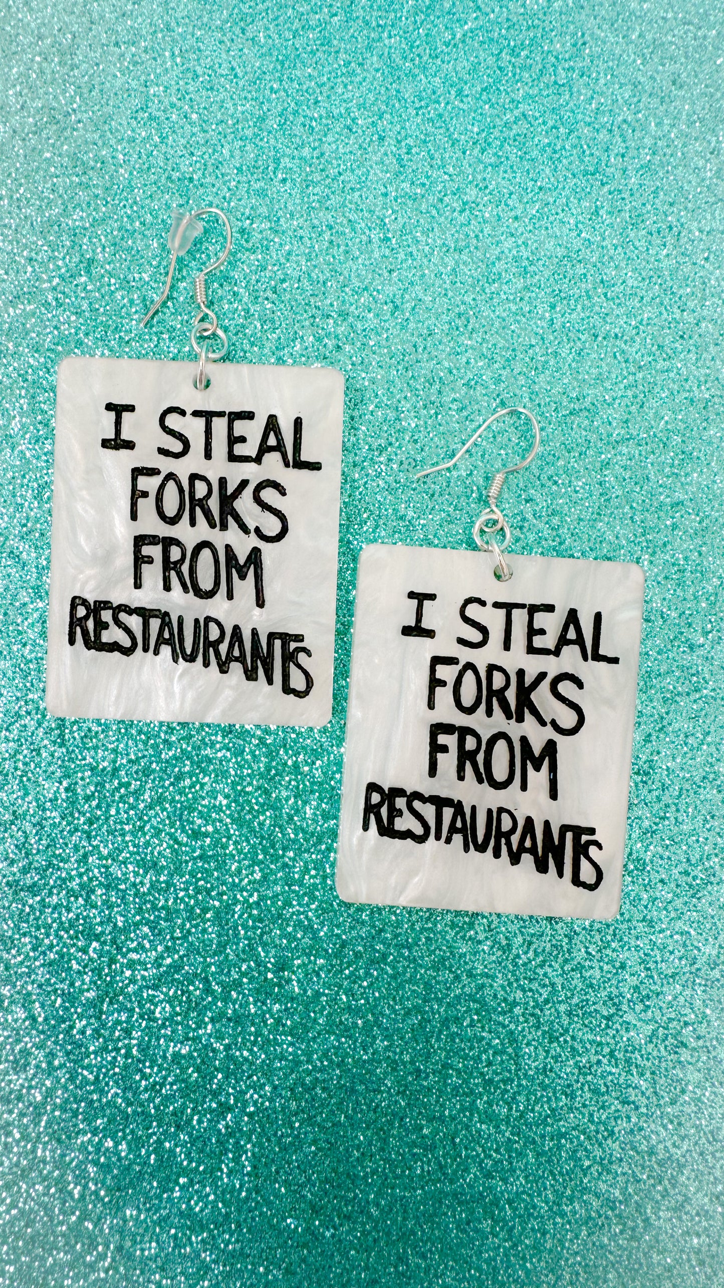 I Steal Forks from Restaurants Earrings